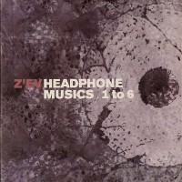 Purchase Z'ev - Headphone Musics 1-6 + As Is As