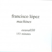 Purchase Francisco Lopez - Machines CD1