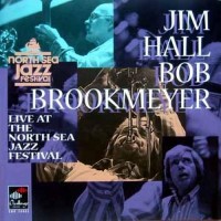 Purchase Jim Hall - Live At The North Sea Jazz Festival (With Bob Brookmeyer) (Vinyl)