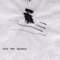 Purchase Rolf Julius - Wet Speakers