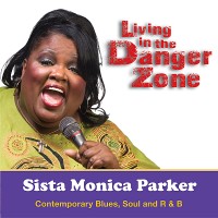 Purchase Sista Monica Parker - Living In The Danger Zone