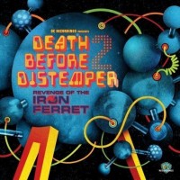 Purchase VA - DC Recordings Presents Death Before Distemper 2: Revenge Of The Iron Ferret