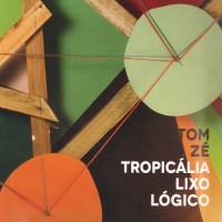 Purchase Tom Ze - Tropicalia Lixo Logico