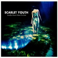 Purchase Scarlet Youth - Goodbye Doesn't Mean I'm Gone