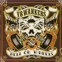 Purchase V8 Wankers - Hell On Wheels