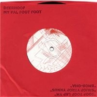 Purchase DeerHoof - My Pal Foot Foot (VLS)