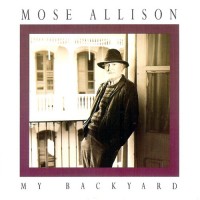 Purchase Mose Allison - My Backyard