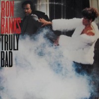 Purchase Ron Banks - Truly Bad (Vinyl)