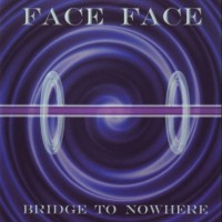 Purchase Face Face - Bridge To Nowhere