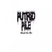 Purchase Putrid Pile - Bleed For Me (EP)