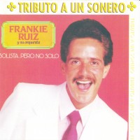 Purchase Frankie Ruiz - Solista...Pero No Solo
