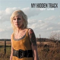 Purchase My Hidden Track - Hey Love