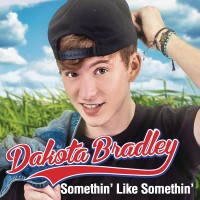 Purchase Dakota Bradley - Somethin' Like Somethin' (CDS)