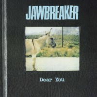 Purchase Jawbreaker - Dear You (Reissued 2004)