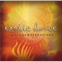 Purchase Anugama - Exotic Dance (With Sebastiano)