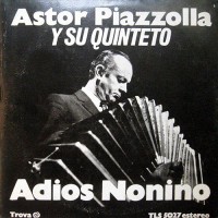 Purchase Astor Piazzolla - Adios Nonino (Vinyl)