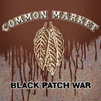 Purchase Common Market - Black Patch War