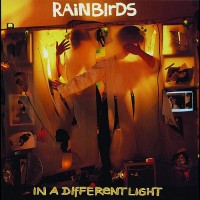 Purchase Rainbirds - In A Different Light