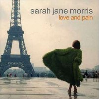 Purchase Sarah Jane Morris - Love And Pain