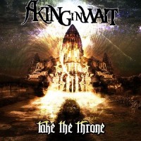 Purchase A King In Wait - Take The Throne