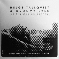 Purchase Helge Tallqvist & Groovy Eyes - Plays George 'harmonica' Smith