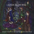 Buy Magic Eight Ball - Sorry We’re Late But We’re Worth The Wait Mp3 Download
