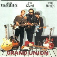 Purchase Otis Grand - Grand Union (With Debbie Davies & Anson Funderburgh)