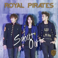 Purchase Royal Pirates - Shout Out (CDS)