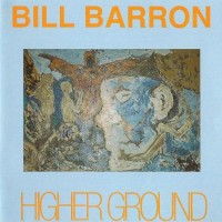 Purchase Bill Barron - Higher Ground
