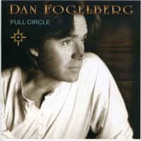 Purchase Dan Fogelberg - Full Circle