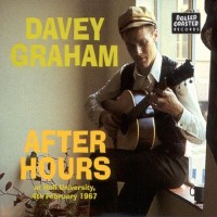 Purchase Davy Graham - After Hours At Hull University, 4Th February 1967
