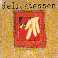 Purchase delicatessen - Skin Touching Water