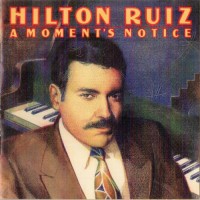 Purchase Hilton Ruiz - A Moment's Notice