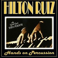 Purchase Hilton Ruiz - Hands On Percussion