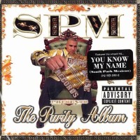 Purchase South Park Mexican - The Purity Album
