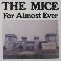 Purchase The Mice - For Almost Ever (Vinyl)