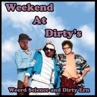 Purchase Weerd Science - Weekend At Dirty's (CDS)