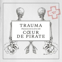 Purchase Cœur De Pirate - Trauma