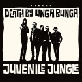 Buy Death By Unga Bunga - Juvenile Jungle Mp3 Download