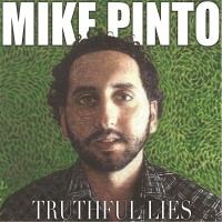 Purchase Mike Pinto - Truthful Lies