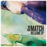 Purchase We Are Match - Relizane (EP)