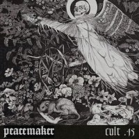 Purchase Peacemaker - Cult .45