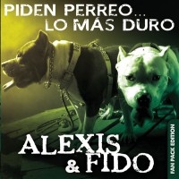 Purchase Alexis & Fido - Piden Perreo... Lo Mas Duro (Fan Pack Edition)