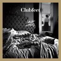 Purchase Clubfeet - Last Words (MCD)
