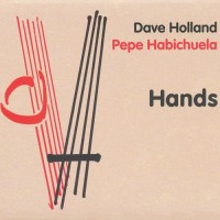 Purchase Dave Holland, Pepe Habichuela - Hands