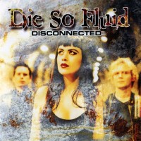 Purchase Die So Fluid - Disconnected (EP)
