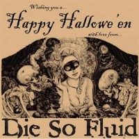 Purchase Die So Fluid - Happy Hallowe'en (CDS)