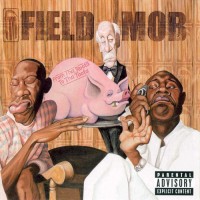 Purchase Field Mob - From Tha Roota To Tha Toota