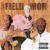 Buy Field Mob - From Tha Roota To Tha Toota Mp3 Download