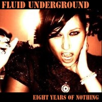 Purchase Fluid Underground - Eight Years Of Nothing (EP)